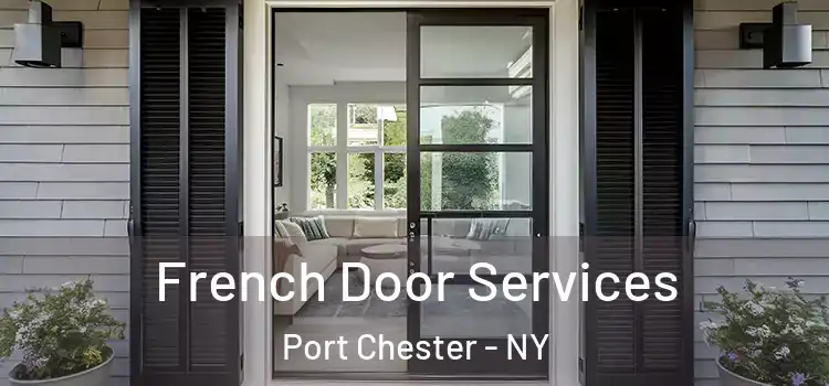 French Door Services Port Chester - NY