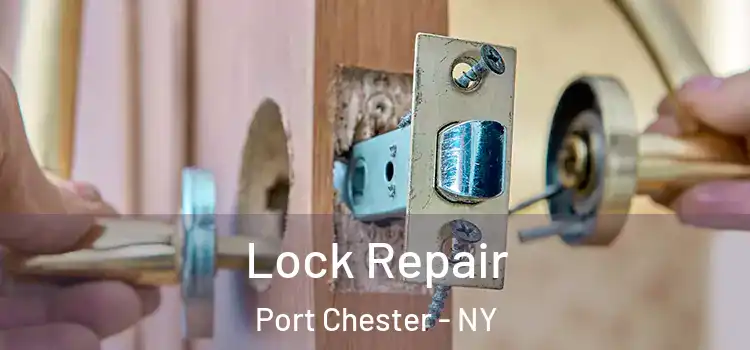 Lock Repair Port Chester - NY