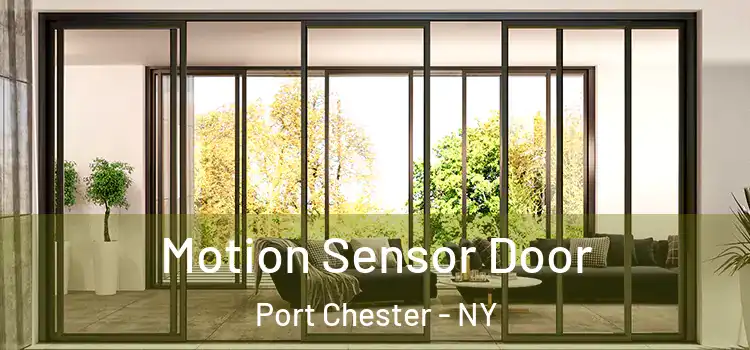  Motion Sensor Door Port Chester - NY