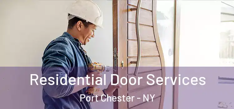 Residential Door Services Port Chester - NY