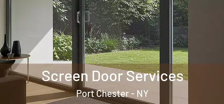  Screen Door Services Port Chester - NY