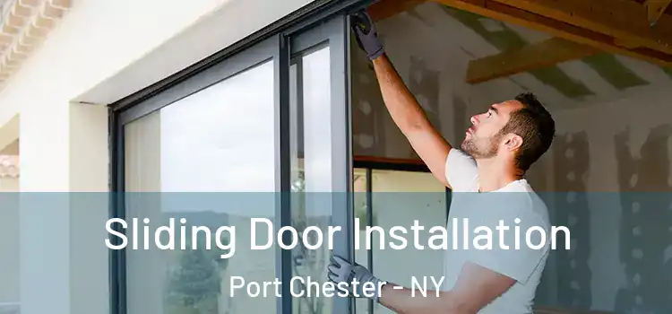 Sliding Door Installation Port Chester - NY